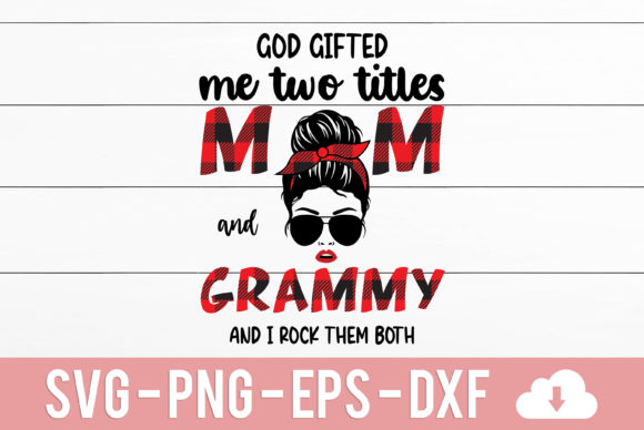 Mom & Grammy Graphics for Crafts