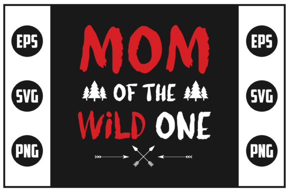 Mom of the Wild One: Graphics for Modern Crafts