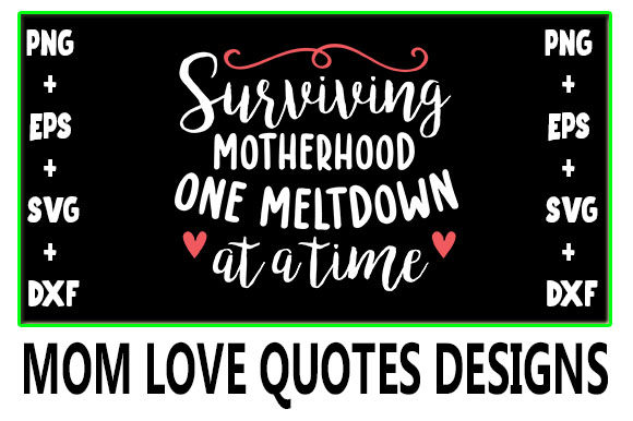MOM Surviving Motherhood Graphics for Crafts