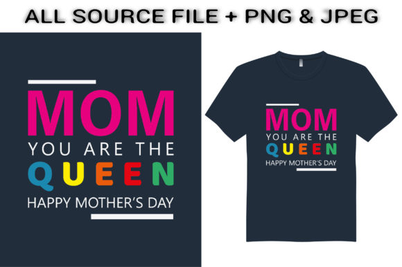 Mom You Are the Queen Graphics for Crafts