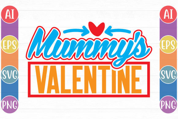 Mommy’s Valentine Graphics for Crafts