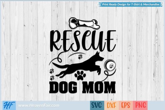 Rescue Dog Mom Graphics for Crafts