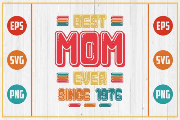 Reviewing Best Mom Ever Since 1976 for Embroidery