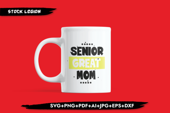Senior Great Mom Graphics for Crafts