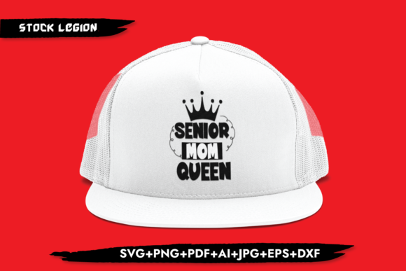 Senior Mom Queen Graphics for Crafts